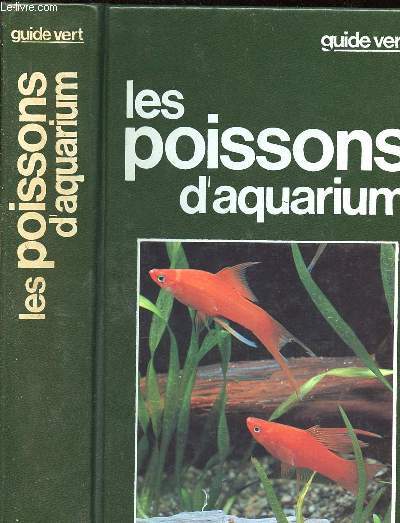 LES POISSONS D'AQUARIUM - GUIDE VERT