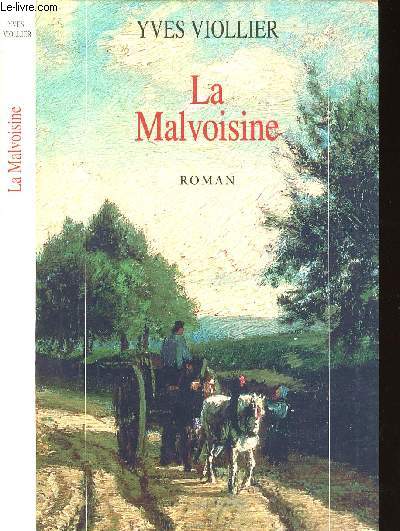 LA MALVOISINE