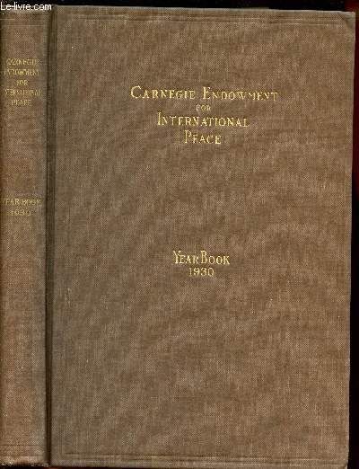 CARNEGIE ENDOWMENT FOR INTERNATIONAL PEACE - YEARBOOK 1930