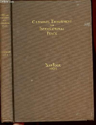 CARNEGIE ENDOWMENT FOR INTERNATIONAL PEACE - YEARBOOK 1934