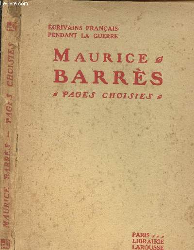 MAURICE BARRES - PAGES CHOISIES - ECRIVAINS FRANCAIS PENDANT LA GUERRE