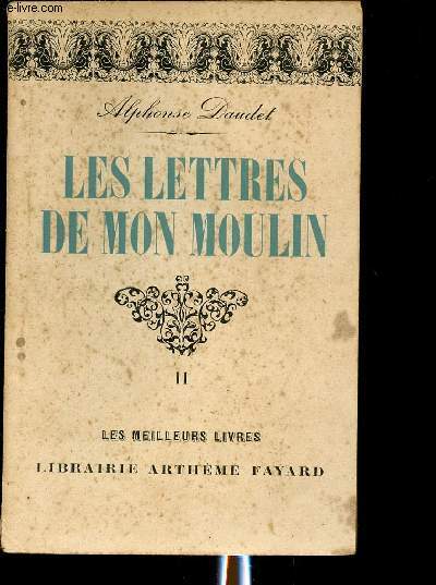 LES LETTRES DE MON MOULIN - TOME II - LES MEILLEURS LIVRES N302