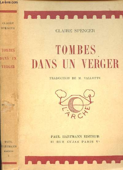 TOMBES DANS UN VERGER - COLLECTION L'ARCHE - EXEMPLAIRE NUMEROTE