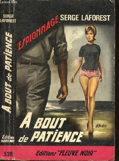 A BOUT DE PATIENCE - ESPIONNAGE N528