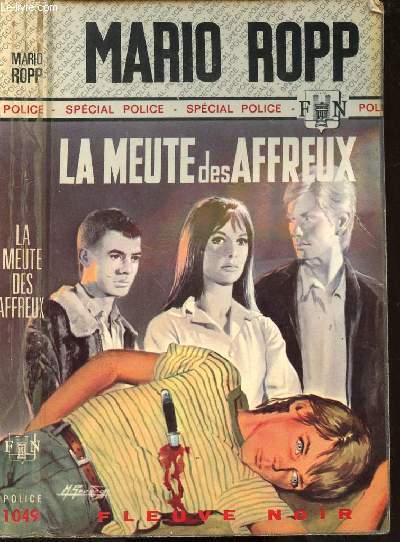 LA MEUTE DES AFFREUX - SPECIAL POLICE