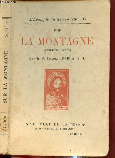 SUR LA MONTAGNE - L'EVANGILE DU SACRE-COEUR - TOME IV