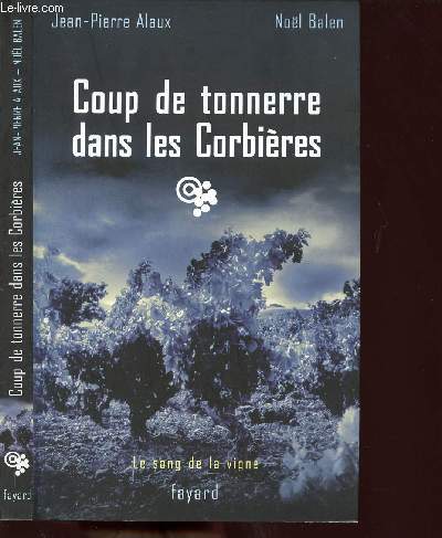 COUP DE TONNERRE DANS LES CORBIERES - COLLECTION SANG DE LA VIGNE