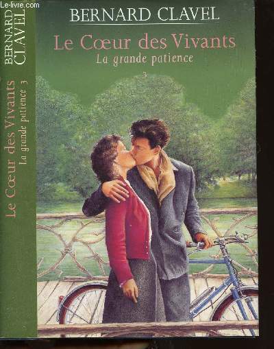 LE COEUR DES VIVANTS - TOME 3 - LA GRANDE PATIENCE