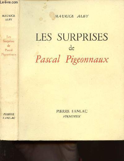 LES SURPRISES DE PASCAL PIGEONNAUX