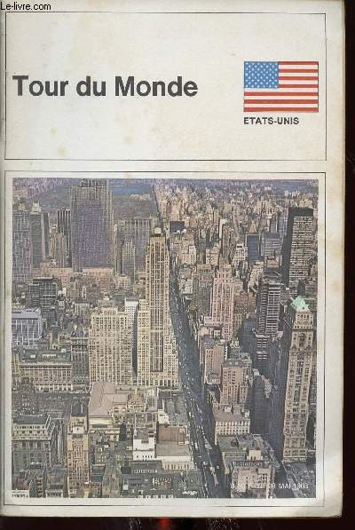 TOUR DU MONDE N99 - ETATS-UNIS - mai 1968 / qu'est-ce que l'Amrique? / les plerins du Mayflower / les franais dcouvrent l'Amrique / un prcurseur de Le Corbusier / la seconde guerre d'indpendance...