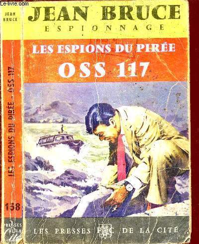 LES ESPIONS DU PIREE - OSS 117 - ESPIONNAGE N178