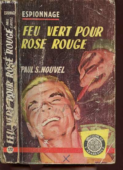 FEU VERT POUR ROSE ROUGE - ESPIONNAGE N172