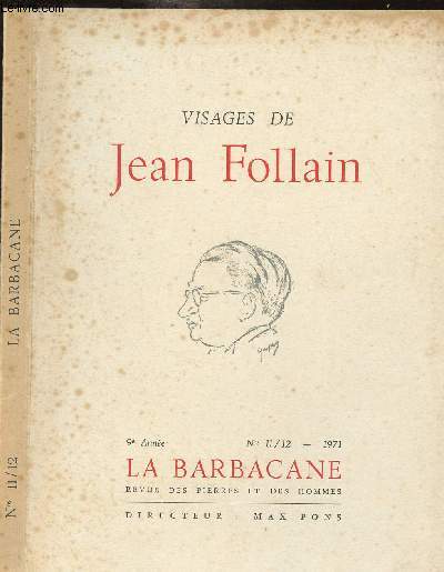 VISAGES DE JEAN FOLLAIN - LA BARBACANE - REVUE DES PIERRES ET DES HOMMES Nos 11/12 - indits de Jean Follain