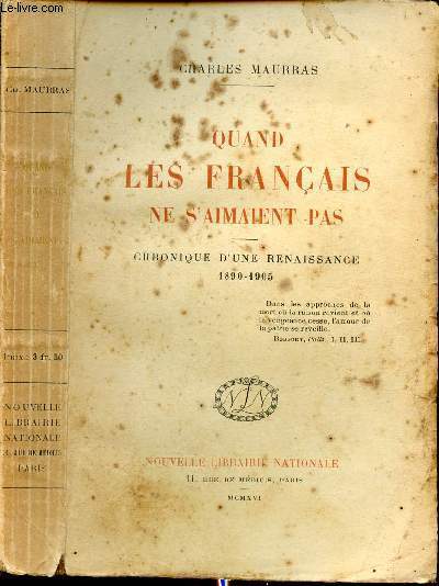 QUAND LES FRANCAIS NE S'AIMAIENT PAS - CHRONIQUE D'UNE RENAISSANCE - 1895-1905