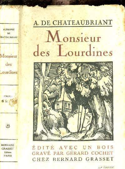MONSIEUR DES LOURDINES - HISTOIRE D'UN GENTILHOMME CAMPAGNARD