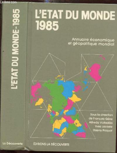 L'ETAT DU MONDE - ANNUAIRE ECONOMIQUE ET GEOPOLITIQUE MONDIAL - EDITION 1985