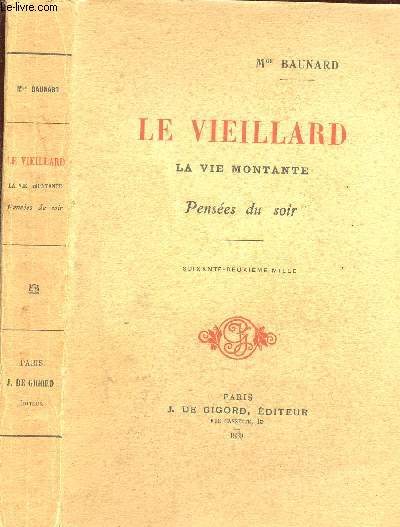LE VIEILLARD - LA VIE MONTANTE - PENSEES DU SOIR