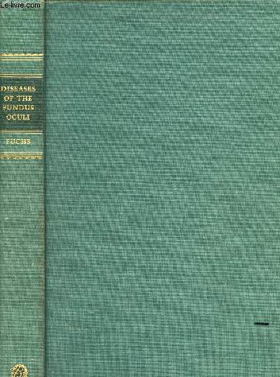 DISEASES OF THE FUNDUS OCULI WITH ATLAS -