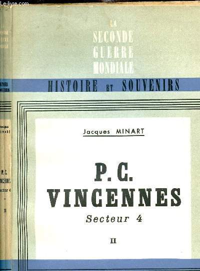 P.C. VINCENNES - SECTEUR 4 - TOME II
