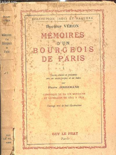DOCTEUR VERON - MEMOIRES D UN BOURGEOIS DE PARIS / TOME I -