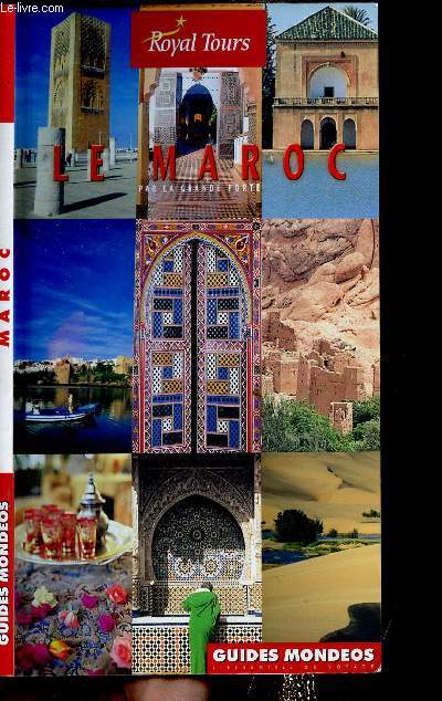 LE MAROC PAR LA RANDE PORTE