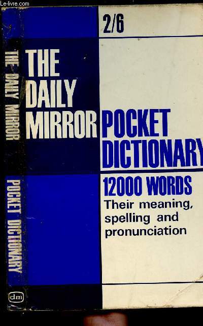 POCKET DICTIONARY 12000 WORDS / THEIR MEANING SPELLING AND PRONUNCIATION