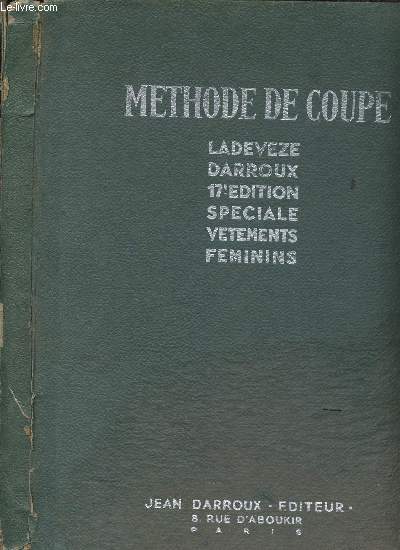 METHODE DE COUPE DU TAILLEUR DE PARIS OU ART D APPRENDRE A COUPER ET CONFECTIONNER TOUS LES VETEMENTS
