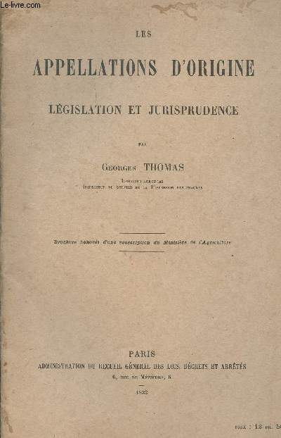 LES APPELLATIONS D ORIGINE - LEGISLATION ET JURISPRUDENCE