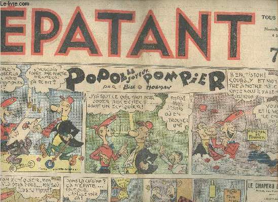 L EPATANT - NOUVELLE SERIE N19 DU 6 JANVIER 1938/le bison noir du far west,le secret de l idole,Popole le joyeux pompier....INCOMPLET