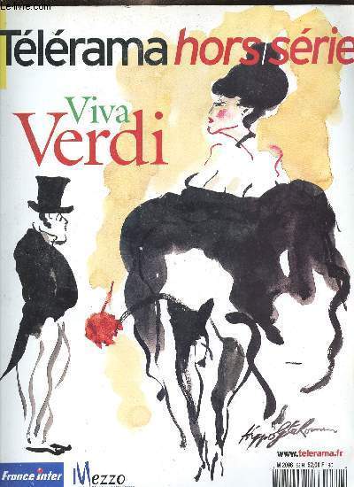 TELERAMA HORS SERIE - VIVE VERDI /un paysan a la Scala, Verdi et la politique, l Italie du bel canto....
