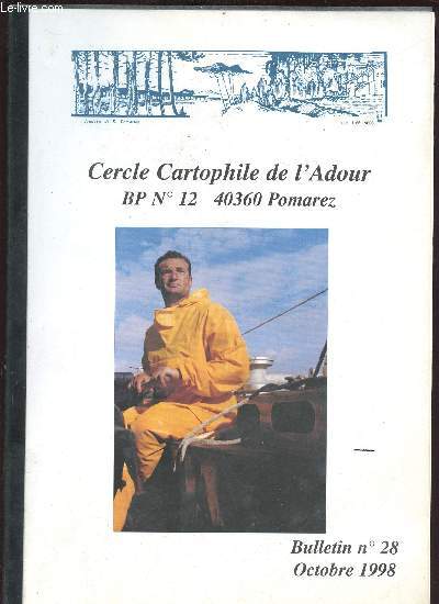 CERCLE CARTOPHILE DE L ADOUR BP N12 - 40360 POMAREZ - N28 - OCTOBRE 1998
