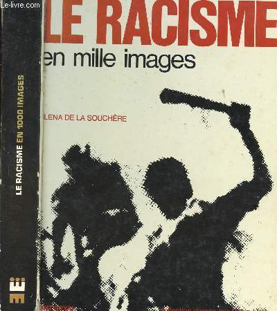 LE RACISME EN MILLE IMAGES