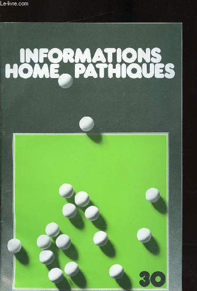 INFORMATIONS HOMEOPATHIQUES/REVUE TRIMESTRIELLE N30/1982/8EME ANNEE