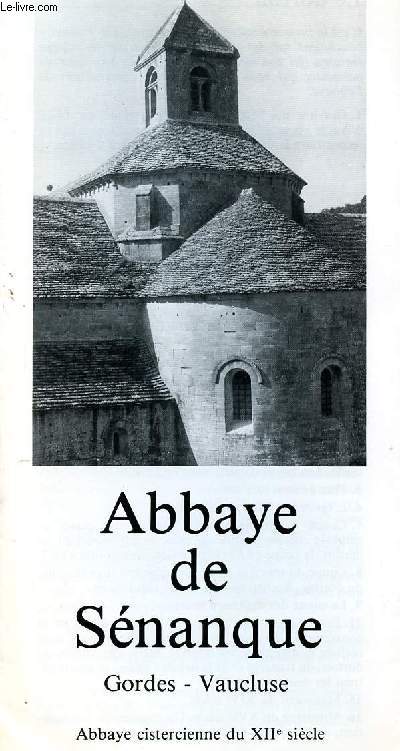 DEPLIANT :ABBAYE DE SENANQUE - GORDES /VAUCLUSE