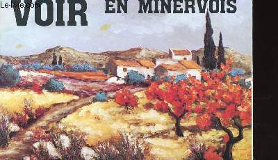 GUIDE :VOIR EN MINERVOIS