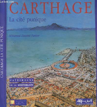 CARTHAGE - LA CITE PUNIQUE