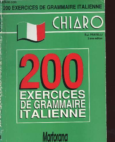 CHIARO - 200 EXERCICES DE GRAMMAIRE ITALIENNE