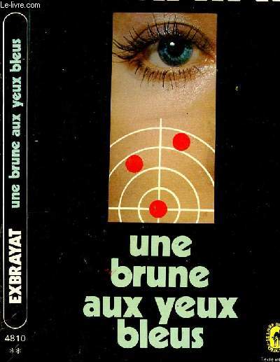 UNE BRUNE AUX YEUX BLEUS