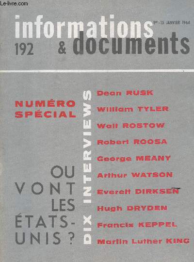 INFORMATIONS ET DOCUMENTS - N 192 - DU 1ER AU 15 JANVIER 1964 / NUMERO SPECIAL - OU VONT LESETATS UNIS?....