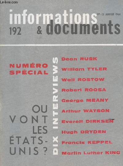 INFORMATIONS ET DOCUMENTS - N 192 - DU 1ER AU 15 JANVIER 1964 / NUMERO SPECIAL - OU VONT LESETATS UNIS?....