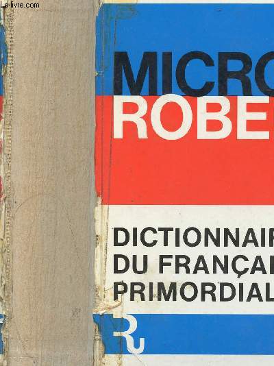 MICRO ROBERT - DICTIONNAIRE DU FRANCAIS PRIMORDIAL