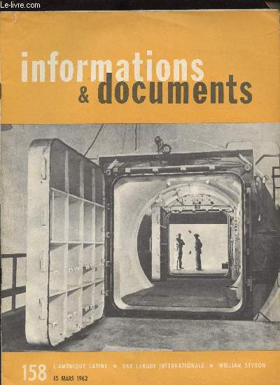 informations et documents - N158 - 15 MARS 1962 - L AMERIQUE LATINE/UNE LANGUE INTERNATIONALE/WILLIAM STYRON.......