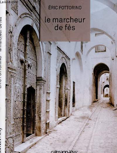 LE MARCHEUR DE FES