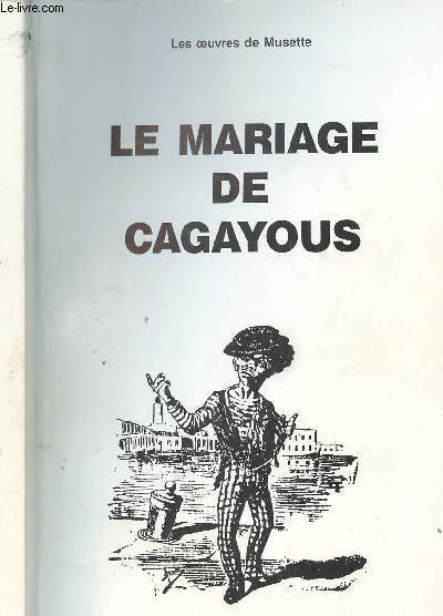 LE MARIAGE DE CAGAYOUS