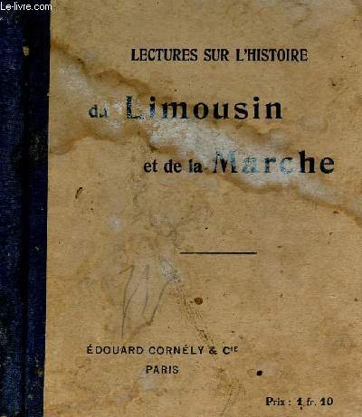 LECTURES SUR L HISTOIRE DU LIMOUSIN ET DE LA MARCHE