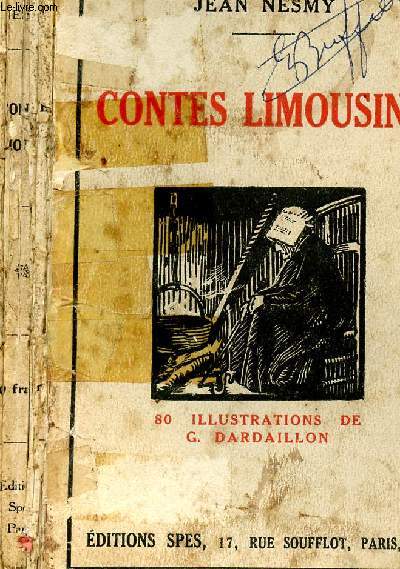 CONTES LIMOUSINS/ la douceur limousine, pour une fumee bleue, le rgros peche de Pierroutou, Cristou contre Saquette, le chien de Janet.....