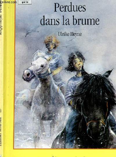 PERDUES DANS LA BRUME (UNE AVENTURE AU GALOP)