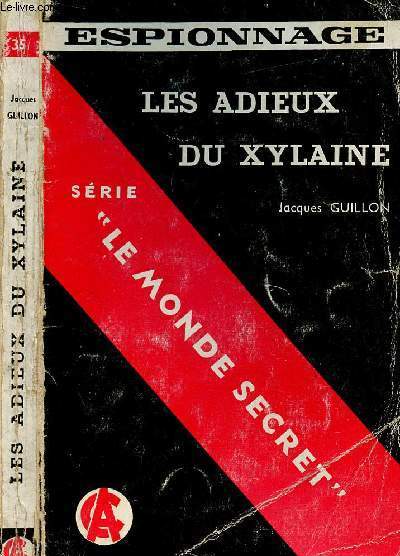 LES ADIEUX DU XYLAINE