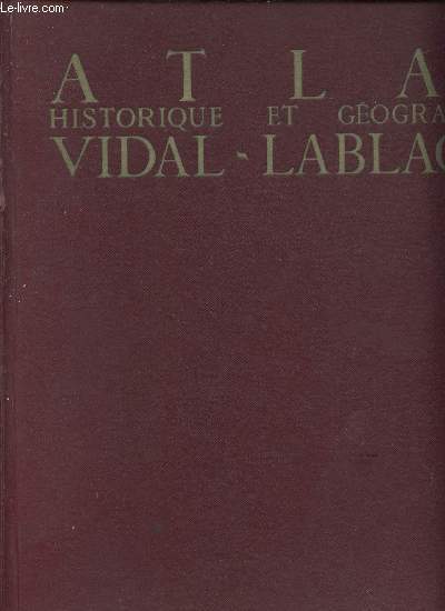 ATLAS - HISTOIRE ET GEOGRAPHIE / VIDAL- LABLACHE