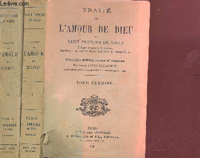 TRAITE DE L AMOUR DE DIEU / EN 2 VOLUMES - TOMES PREMIER ET SECOND